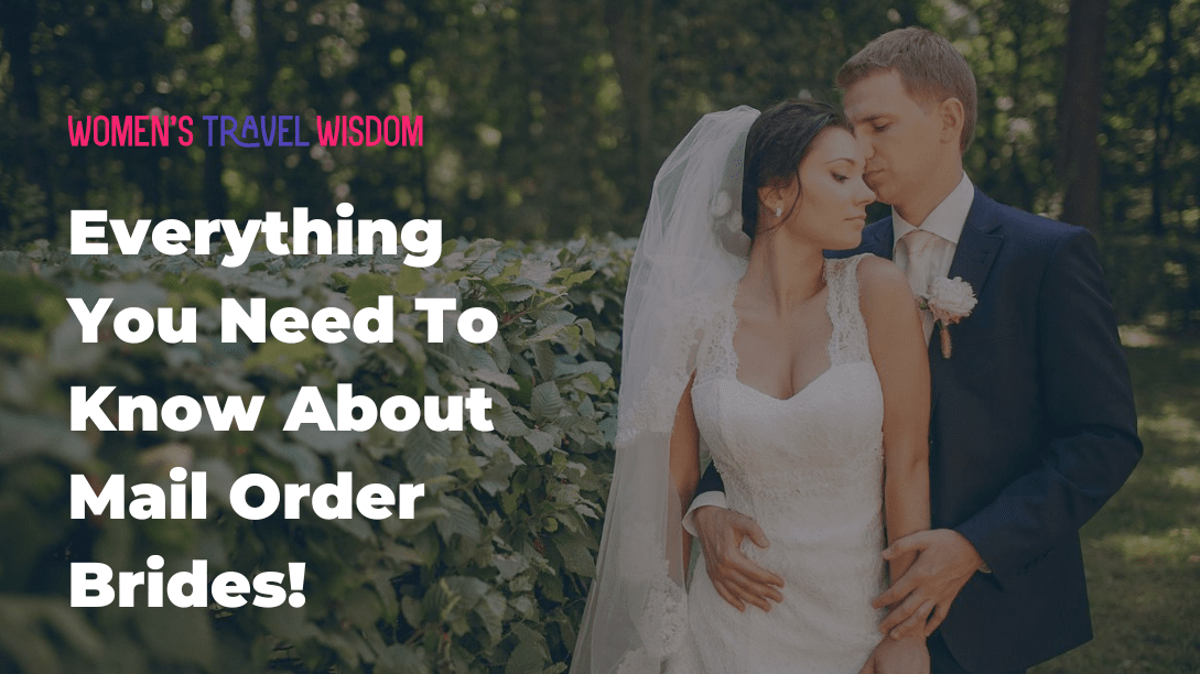 Kail Räder Who Are Mail Order Brides And How To Get A Foreign Wife?