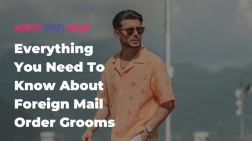 Find A Mail Order Husband: Everything You Need To Know About Foreign Mail Order Grooms